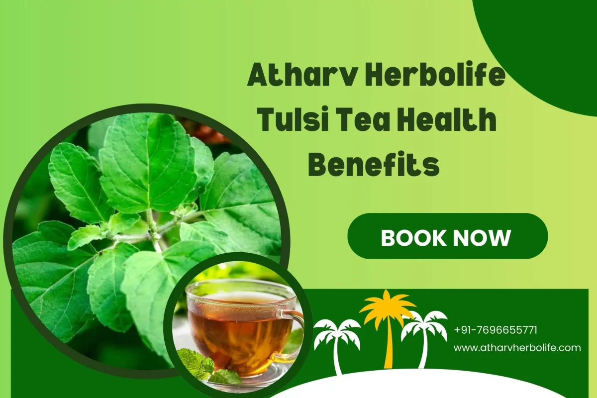 Atharv herbolife tulsi tea