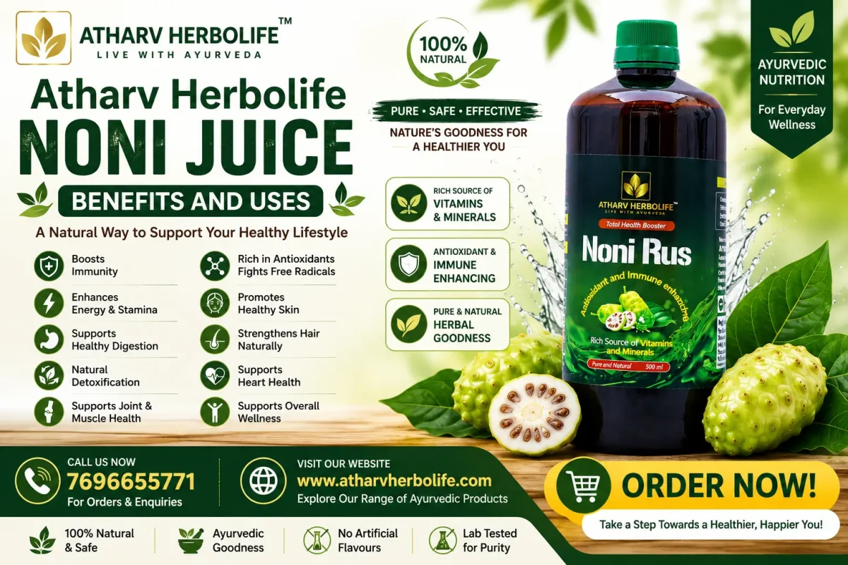 Atharv Herbolife Noni Juice Benefits and Uses